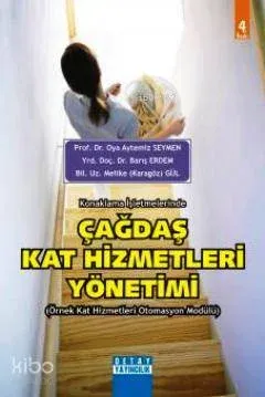 Konaklama İşletmelerinde Çağdaş Kat Hizmetleri Yönetimi