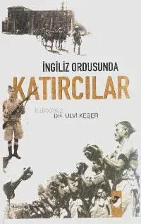 İngiliz Ordusunda Katırcılar