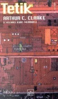 Tetik 1. Kitap Arthur C. Clarke