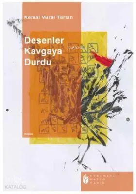 Desenler Kavgaya Durdu