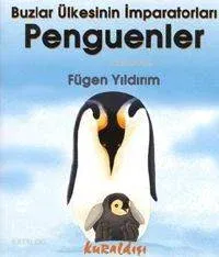 Buzlar Ülkesinin İmparatorları Penguenler