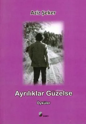 Ayrılıklar Güzelse