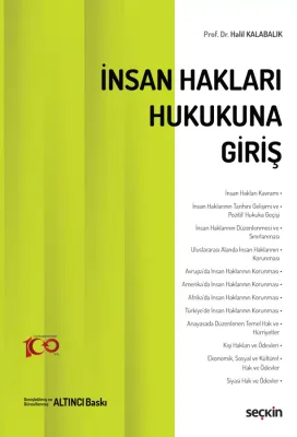 İnsan Hakları Hukukuna Giriş Prof. Dr. Halil Kalabalık