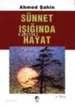Sünnet İşığında Hayat