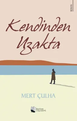 Kendinden Uzakta