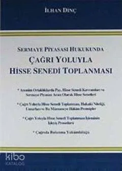 Sermaye Piyasası Hukukunda Çağrı Yoluyla Hisse Senedi Toplanması