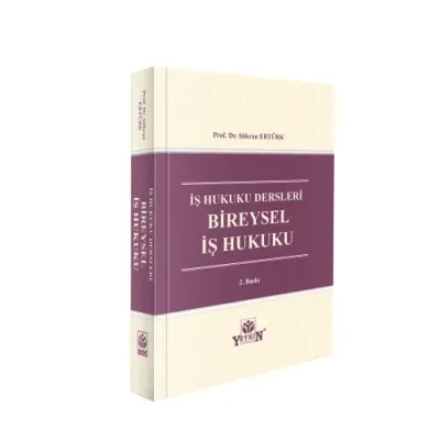 İş Hukuku Dersleri Bireysel İş Hukuku Şükran Ertürk
