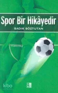 Spor Bir Hikâyedir