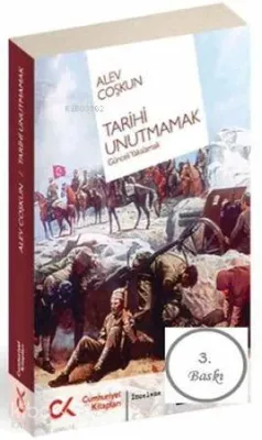 Tarihi Unutmamak Günceli Yakalamak