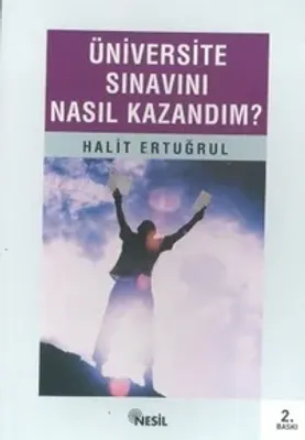 Üniversite Sınavını Nasıl Kazandım?