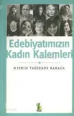Edebiyatımızın Kadın Kalemleri