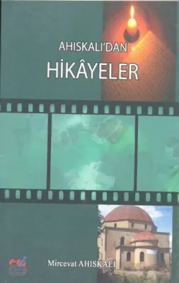 Ahiskalı'dan Hikayeler