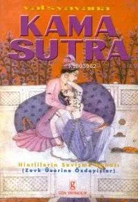 Kama Sutra- Hintlilerin Sevişme Sanatı
