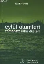 Eylül Ölümleri / Zamansız Ülke Düşleri
