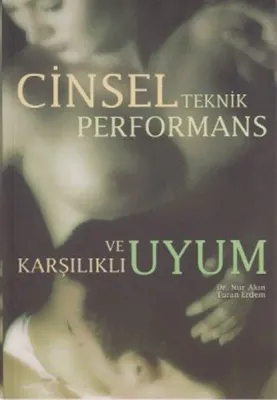 Cinsel Teknik Performans Nur Akın