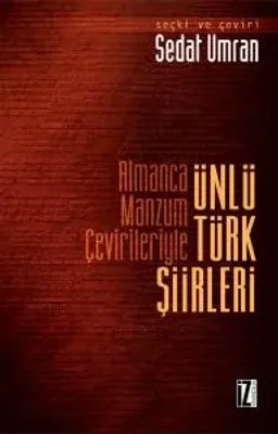 Almanca Manzum Çevirileriyle Ünlü Türk Şiirleri
