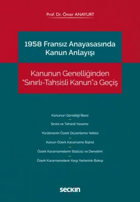 1958 Fransız Anayasasında Kanun Anlayışı