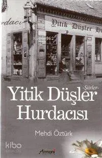 Yitik Düşler Hurdacısı