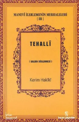 Manevî İlerlemenin Merhaleleri 3 - Tehallî