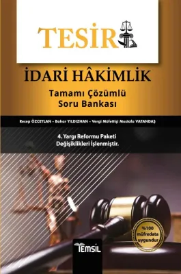 Tesir İdari Hakimlik Tamamı Çözümlü Soru Bankası Recep Özceylan Tesir İdari Hakimlik Tamamı Çözümlü Soru Bankası Recep Özceylan