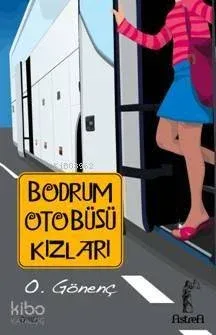 Bodrum Otobüsü Kızları