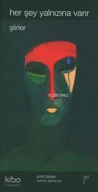 Her Şey Yalnızına Varır
