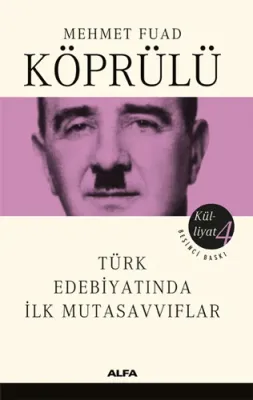 Türk Edebiyatında İlk Mutasavvıflar Mehmed Fuad Köprülü
