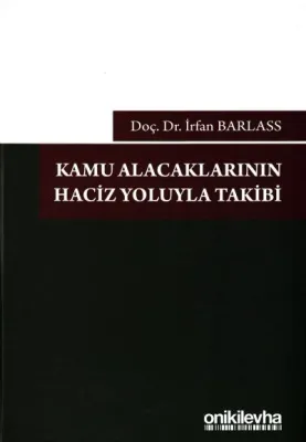 Kamu Alacaklarının Haciz Yoluyla Takibi