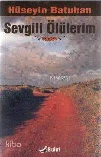 Sevgili Ölülerim