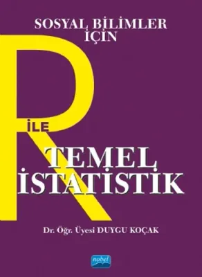 Sosyal Bilimler İçin R ile Temel İstatistik