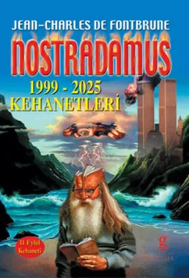 Nostradamus - 1999-2025 Kehanetleri