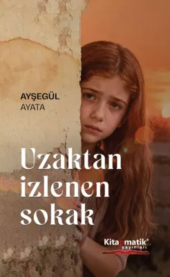 Uzaktan İzlenen Sokak