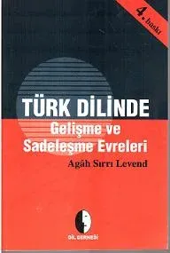 Türk Dilinde Gelişme ve Sadeleşme Evreleri