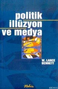 Politik İllüzyon ve Medya