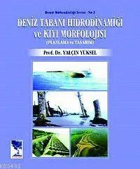 Deniz Tabanı Hidrodinamiği ve Kıyı Morfolojisi