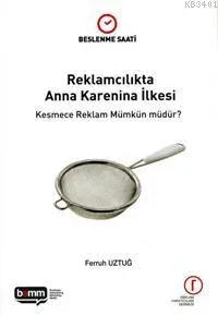Reklamcılıkta Anna Karenina İlkesi