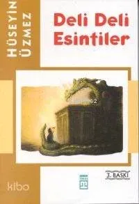 Deli Deli Esintiler