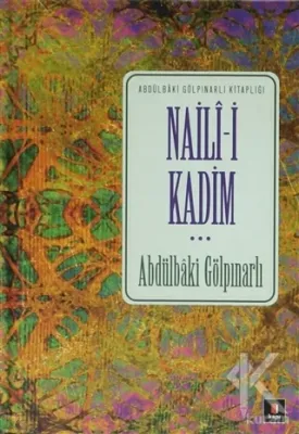 Naili-i Kadim (Ciltli) Abdülbaki Gölpınarlı