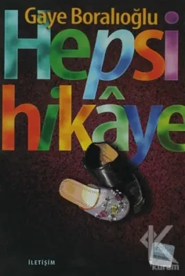 Hepsi Hikaye Gaye Boralıoğlu
