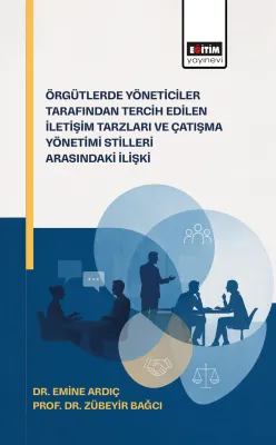 Örgütlerde Yöneticiler Tarafından Tercih Edilen İletişim Tarzları
