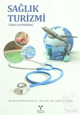 Sağlık Turizmi Zişan Korkmaz Özcan