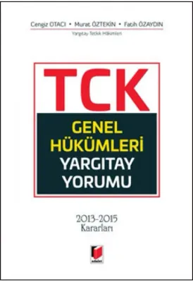 TCK Genel Hükümleri Yargıtay Yorumu