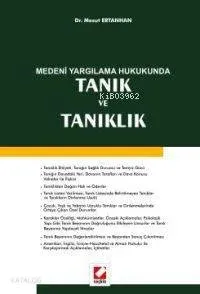 Medeni Yargılama Hukukunda Tanık ve Tanıklık