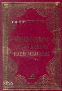 Risale-i Nur'da Geçen Ayet ve Hadis Mealleri
