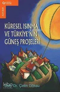 Küresel Isınma ve Türkiye'nin Güneş Projeleri