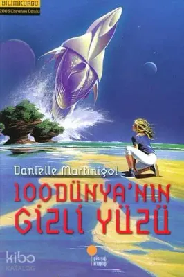 100 Dünya'nın Gizli Yüzü