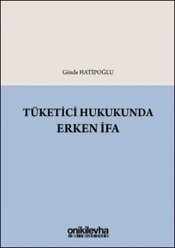 Tüketici Hukukunda Erken İfa