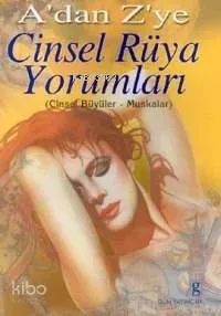 A'dan Z'ye Cinsel Yorumları Ansiklopedisi