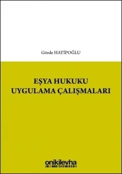 Eşya Hukuku Uygulama Çalışmaları