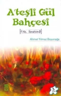 Ateşli Gül Bahçesi